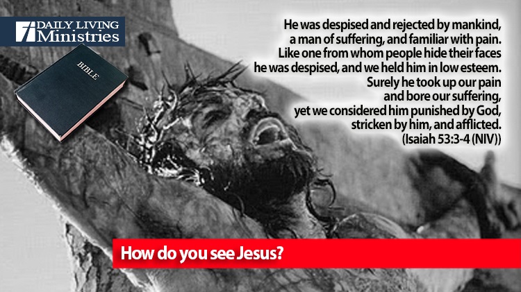 How do you see Jesus?