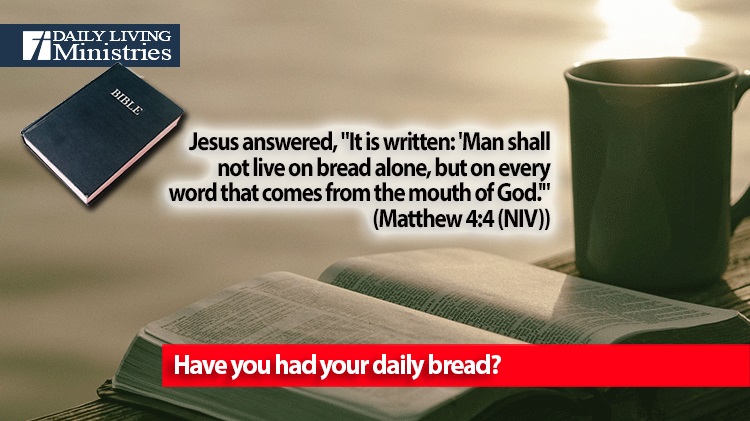 Have you had your daily bread?