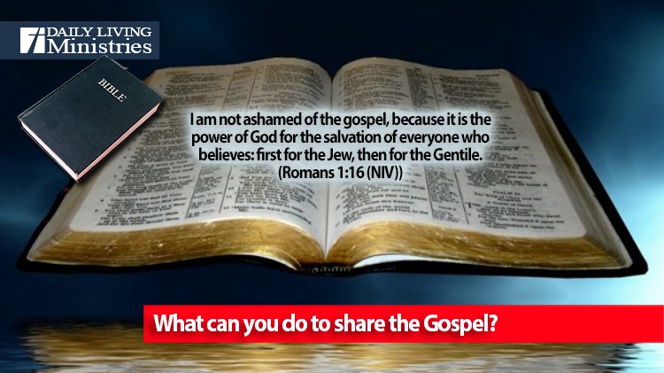 What can you do to share the Gospel?