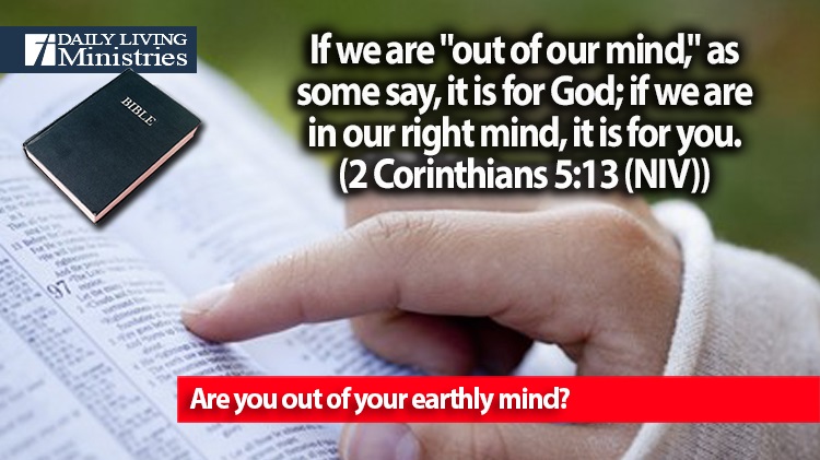 Are you out of your earthly mind?