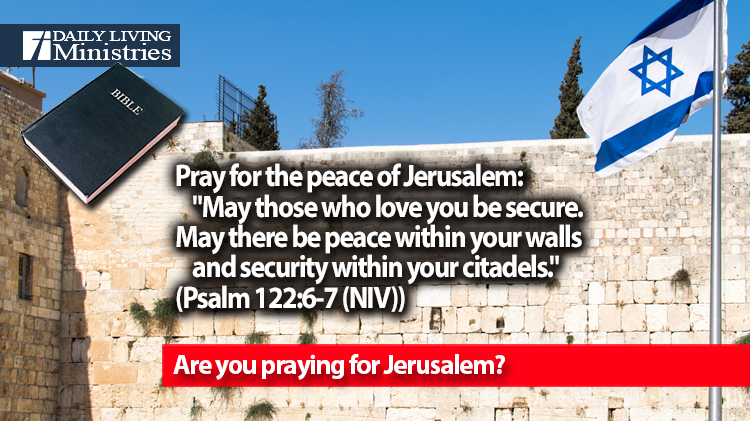 Are you praying for Jerusalem?