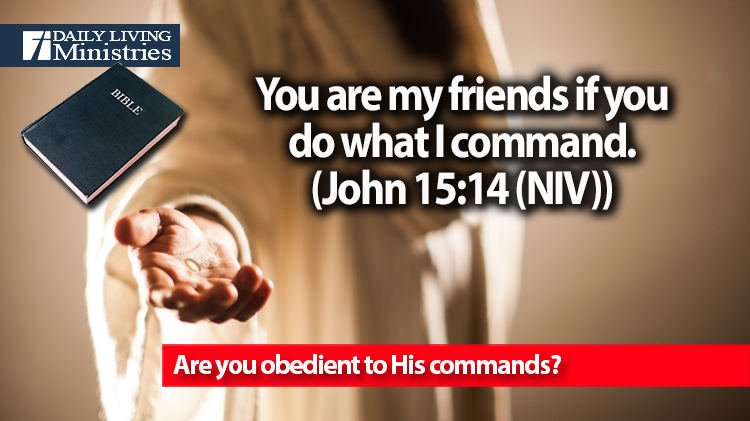 Are you obedient to His commands?