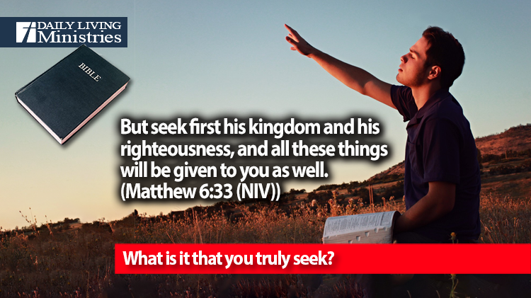 What is it that you truly seek?