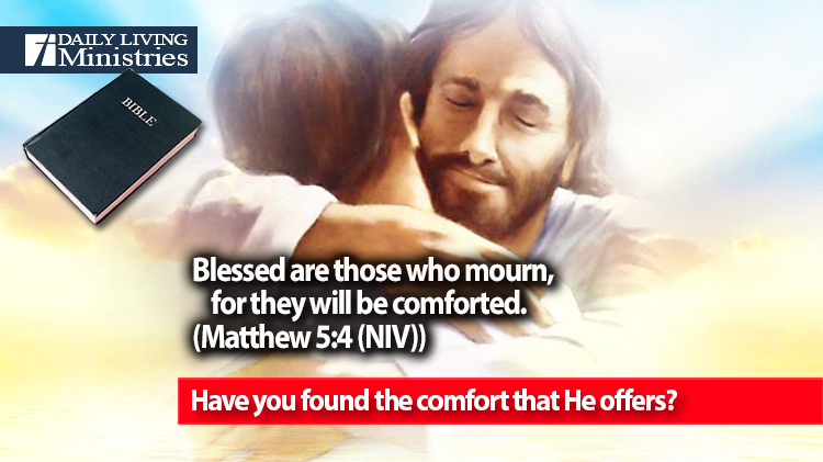 Have you found the comfort that He offers?